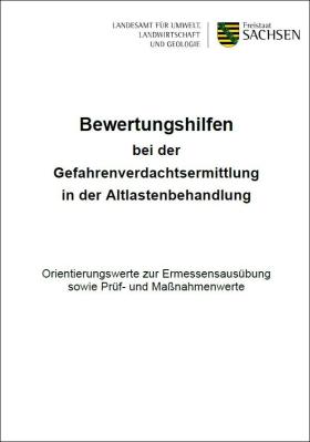Vorschaubild zum Artikel Bewertungshilfen zur Gefahrenbewertung bei Verdacht einer Altlast oder schädlichen Bodenveränderung